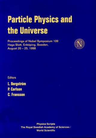 Knjiga Particle Physics And The Universe, Proceedings Of Nobel Symposium 109 