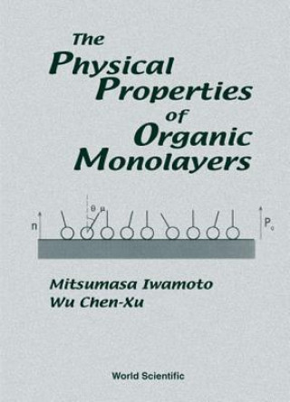 Knjiga Physical Properties Of Organic Monolayers, The Mitsumasa Iwamoto