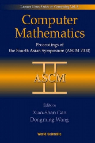 Buch Computer Mathematics - Proceedings Of The Fourth Asian Symposium (Ascm 2000) 