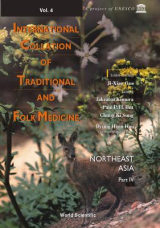 Buch International Collation Of Traditional And Folk Medicine: Northeast Asia - Part Iv 