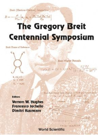 Könyv Gregory Breit Centennial Symposium, The 