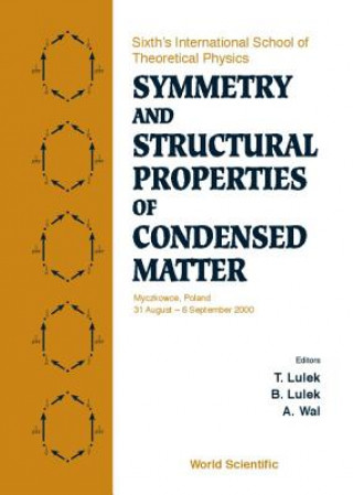 Βιβλίο Symmetry And Structural Properties Of Condensed Matter, Proceedings Of The Sixth's International School Of Theoretical Physics 