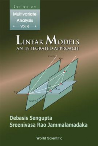 Kniha Linear Models: An Integrated Approach Debasis Sengupta