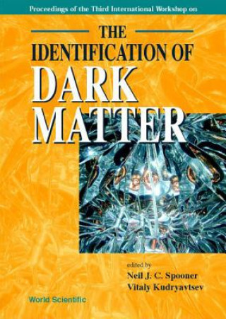 Könyv Identification Of Dark Matter, The - Proceedings Of The Third International Workshop 