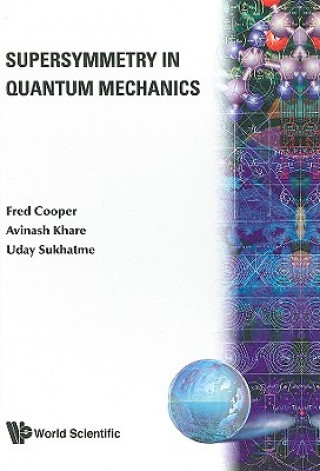 Carte Supersymmetry In Quantum Mechanics Fred Cooper