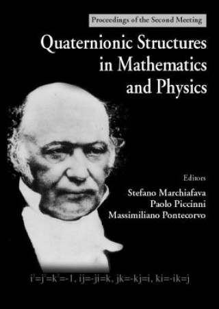 Książka Quaternionic Structures In Mathematics And Physics - Proceedings Of The Second Meeting 