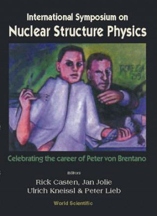Carte Nuclear Structure Physics: Celebrating The Career Of Peter Von Brentano, Intl Symp 