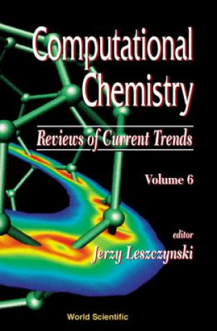 Carte Computational Chemistry: Reviews Of Current Trends, Vol. 6 