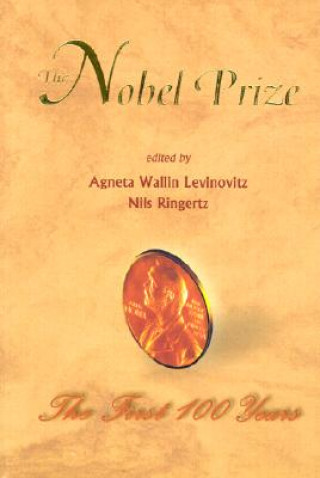 Carte Nobel Prize, The: The First 100 Years Levinovitz Agneta Wallin