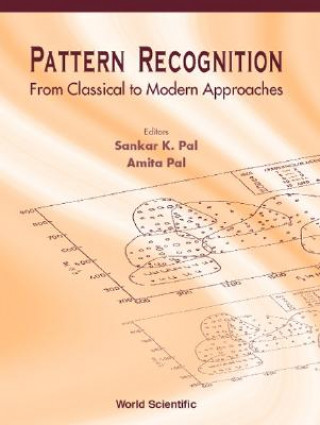 Książka Pattern Recognition: From Classical To Modern Approaches Sankar K. Pal