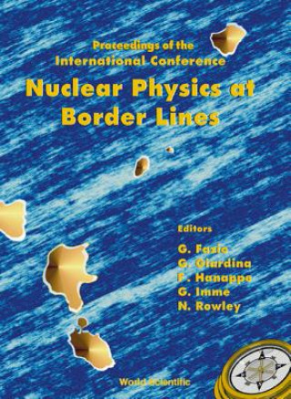 Kniha Nuclear Physics At Border Lines, Procs Of The Intl Conf 
