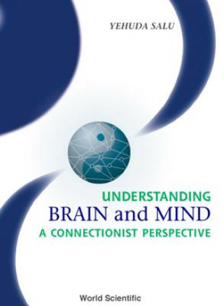 Carte Understanding Brain and Mind Yehuda Salu