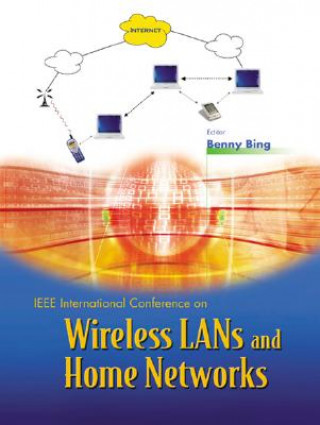 Książka Wireless Lans And Home Networks: Connecting Offices And Homes - Proceedings Of The International Conference 