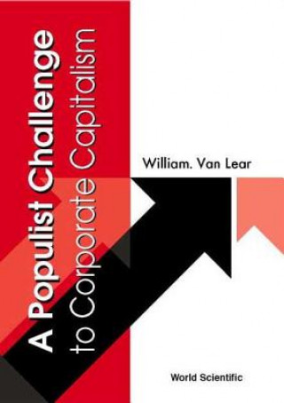 Könyv Populist Challenge To Corporate Capitalism, A William Van Lear