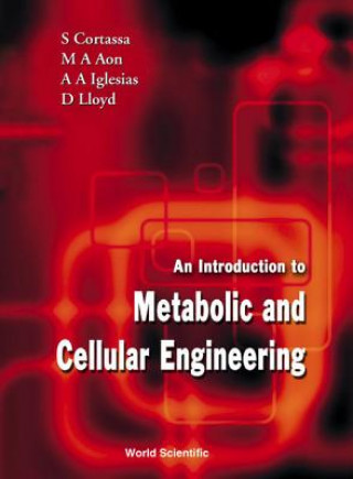 Kniha Introduction To Metabolic And Cellular Engineering, An S. Cortassa