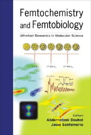 Libro Femtochemistry And Femtobiology: Ultrafast Dynamics In Molecular Science Abderrazzak Douhal