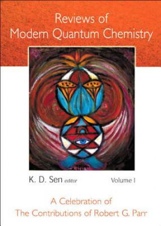 Libro Reviews Of Modern Quantum Chemistry: A Celebration Of The Contributions Of Robert G Parr (In 2 Volumes) 