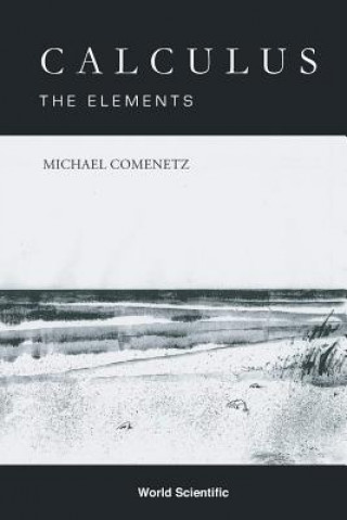 Könyv Calculus: The Elements Michael Comenetz