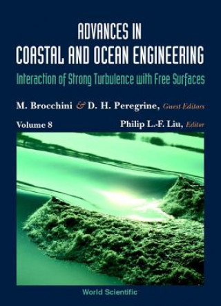 Carte Advances In Coastal And Ocean Engineering, Vol 8: Interaction Of Strong Turbulence With Free Surfaces 
