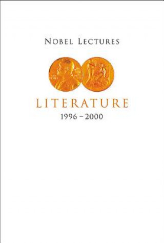 Kniha Nobel Lectures In Literature, Vol 5 (1996-2000) Horace Engdahl