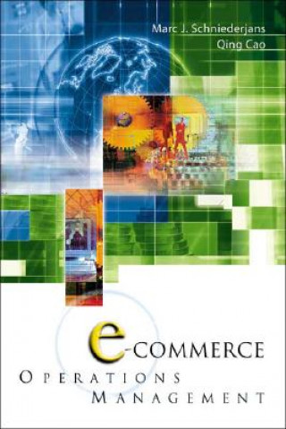 Kniha E-commerce Operations Management Marc J. Schniederjans