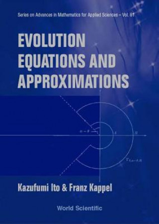 Książka Evolution Equations And Approximations Kazufumi Ito