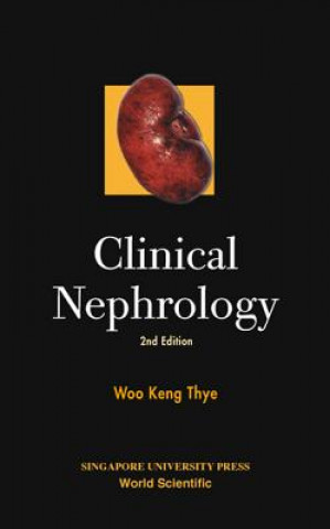 Książka Clinical Nephrology (2nd Edition) Keng Thye Woo