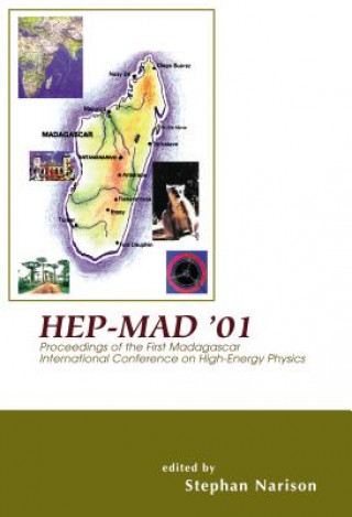 Книга Hep-mad '01 - Proceedings Of The First Madagascar International Conference On High-energy Physics 