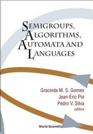 Könyv Semigroups, Algorithms, Automata And Languages 