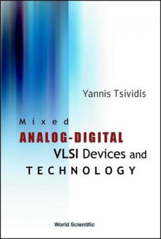 Kniha Mixed Analog-digital Vlsi Devices And Technology Yannis P. Tsividis