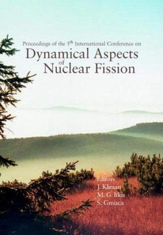 Könyv Dynamical Aspects Of Nuclear Fission, Proceedings Of The 5th International Conference (Danf01) 