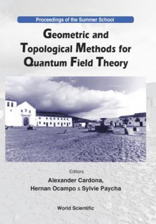 Könyv Geometric And Topological Methods For Quantum Field Theory - Proceedings Of The Summer School Ocampo Hernan