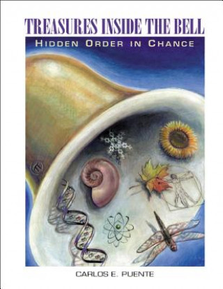 Book Treasures Inside The Bell: Hidden Order In Chance (With Cd-rom) Carlos E. Puente