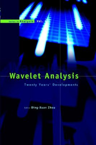 Könyv Wavelet Analysis: Twenty Years' Developments: Proceedings Of The International Conference Of Computational Harmonic Analysis 