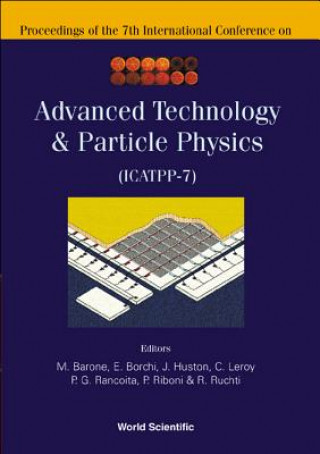 Carte Advanced Technology And Particle Physics - Proceedings Of The 7th International Conference On Icatpp-7 Huston Joey