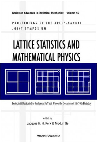 Βιβλίο Lattice Statistics And Mathematical Physics: Festschrift Dedicated To Professor Fa-yueh Wu On The Occasion Of His 70th Birthday, Proceedings Of Apctp- Jacques H.H. Perk