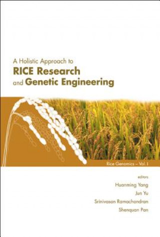 Kniha Holistic Approach To Rice Research And Genetic Engineering, A 