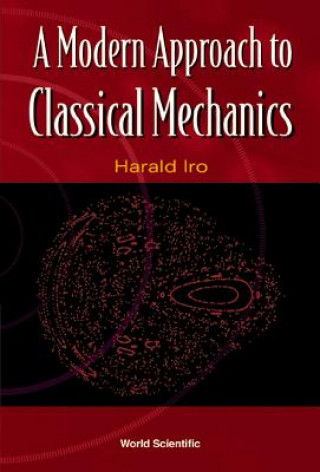 Kniha Modern Approach to Classical Mechanics Harold Iro