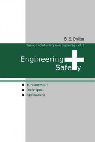 Carte Engineering Safety: Fundamentals, Techniques, And Applications B. S. Dhillon