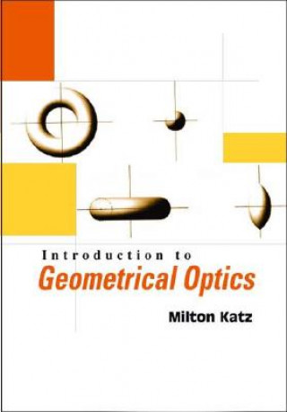 Knjiga Introduction To Geometrical Optics Milton Katz