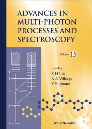 Carte Advances In Multi-photon Processes And Spectroscopy, Volume 15 Y. Fujimura