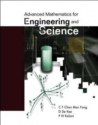 Carte Advanced Mathematics For Engineering And Science C.F. Chan Man Fong