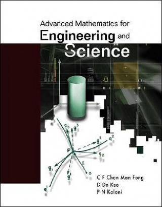 Carte Advanced Mathematics For Engineering And Science C.F. Chan Man Fong