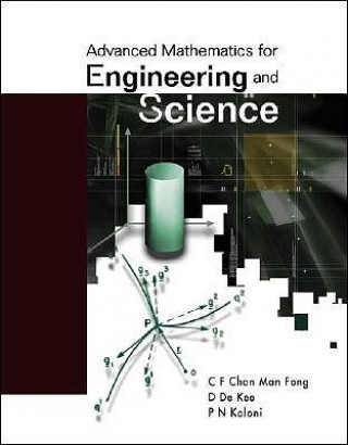 Kniha Advanced Mathematics For Engineering And Science C.F. Chan Man Fong