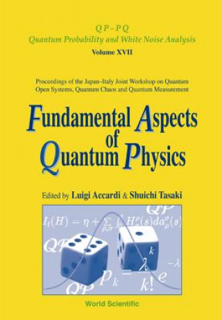Kniha Fundamental Aspects Of Quantum Physics, Proceedings Of The Japan-italy Joint Workshop On Quantum Open Systems, Quantum Chaos And Quantum Measurement 