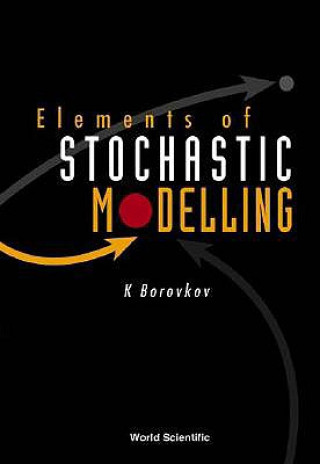 Книга Elements Of Stochastic Modelling K. Borovkov