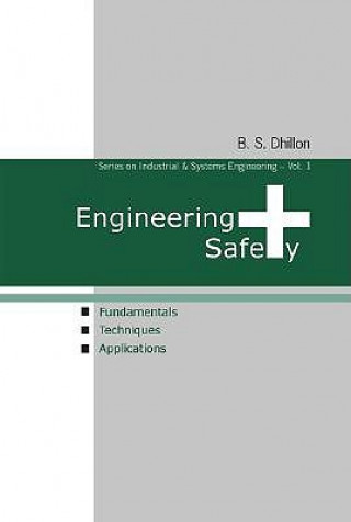 Carte Engineering Safety: Fundamentals, Techniques, And Applications B. S. Dhillon