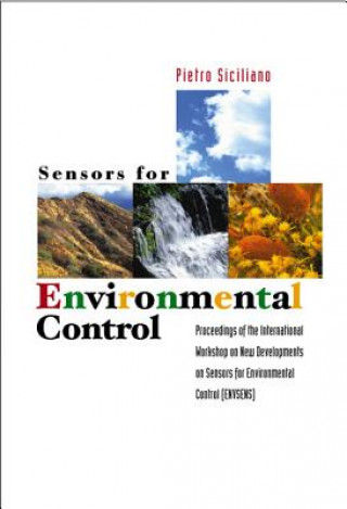 Книга Sensors For Environmental Control - Proceedings Of The International Workshop On New Environmentals 