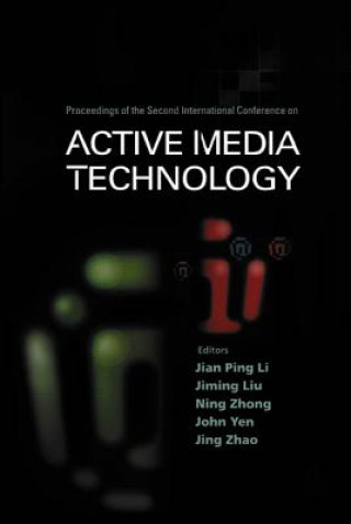Kniha Active Media Technology - Proceedings Of The Second International Conference Jing Zhao