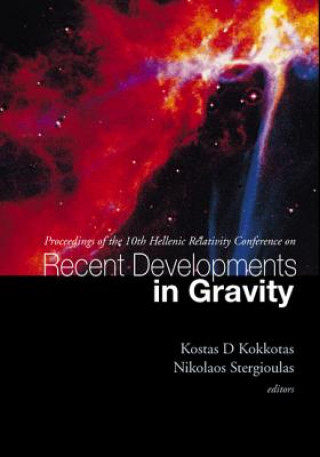 Carte Recent Developments In Gravity, Proceedings Of The 10th Hellenic Relativity Conference 